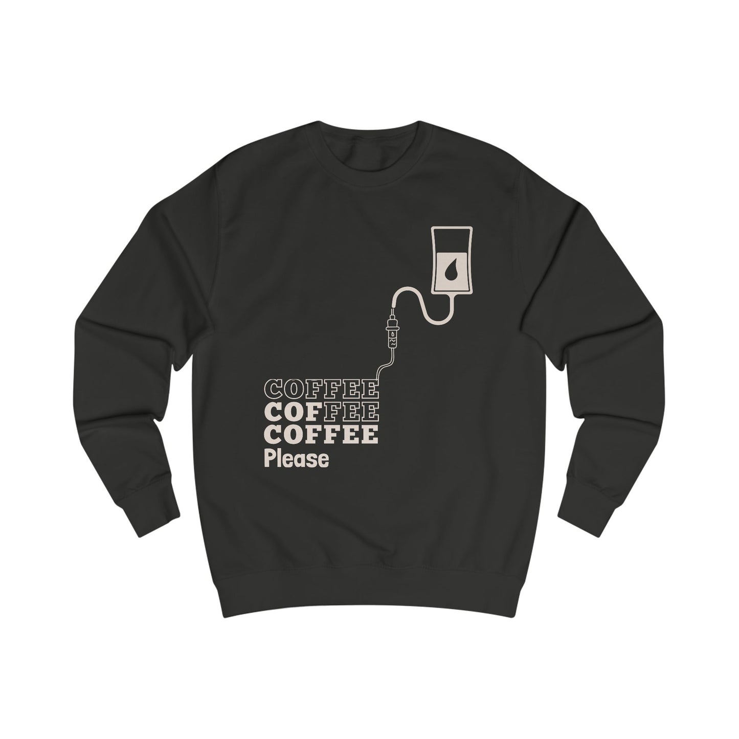 Coffee Coffee Coffee Please Sweatshirt