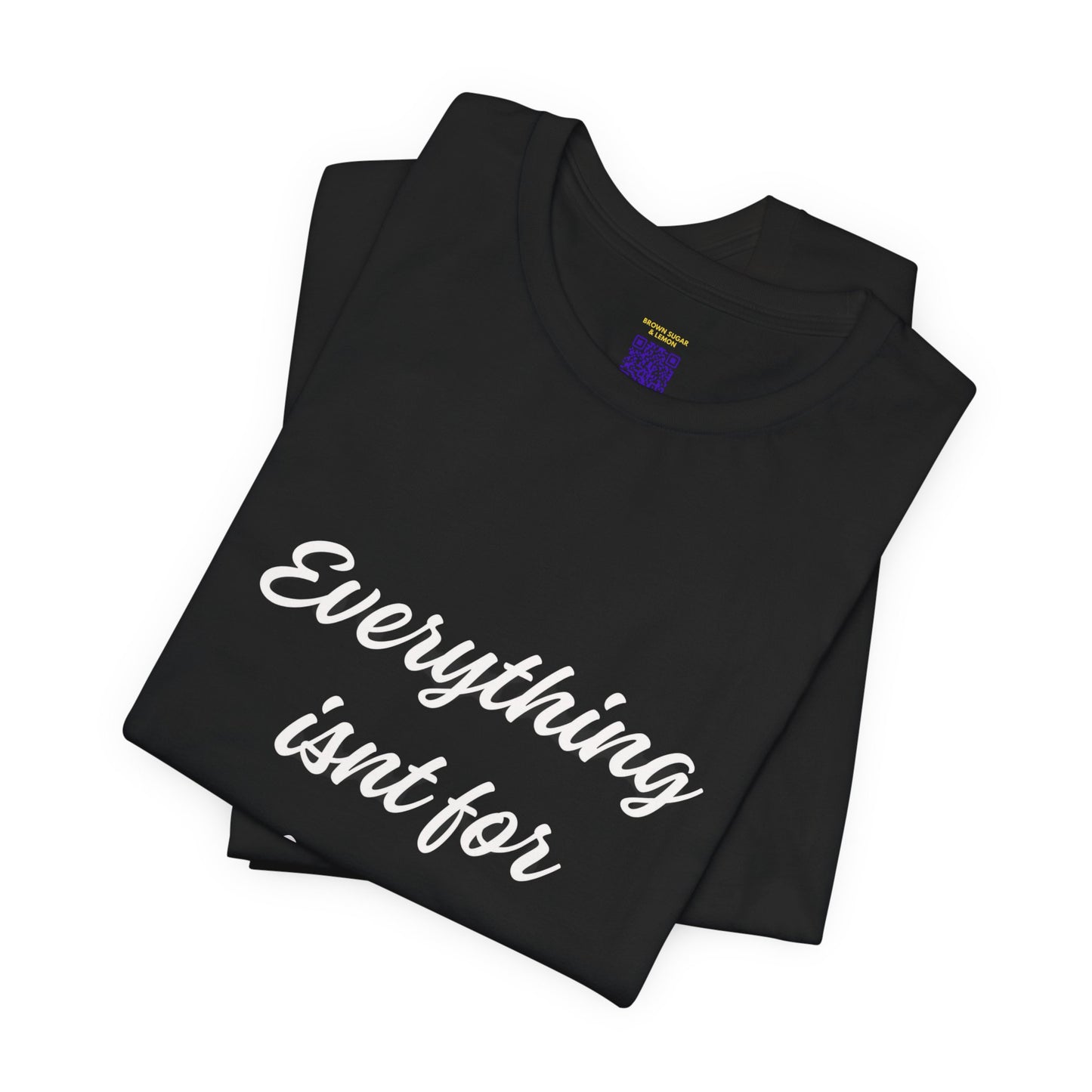 It's OK Because Everything Isn't For Everyone' Comfort Tee