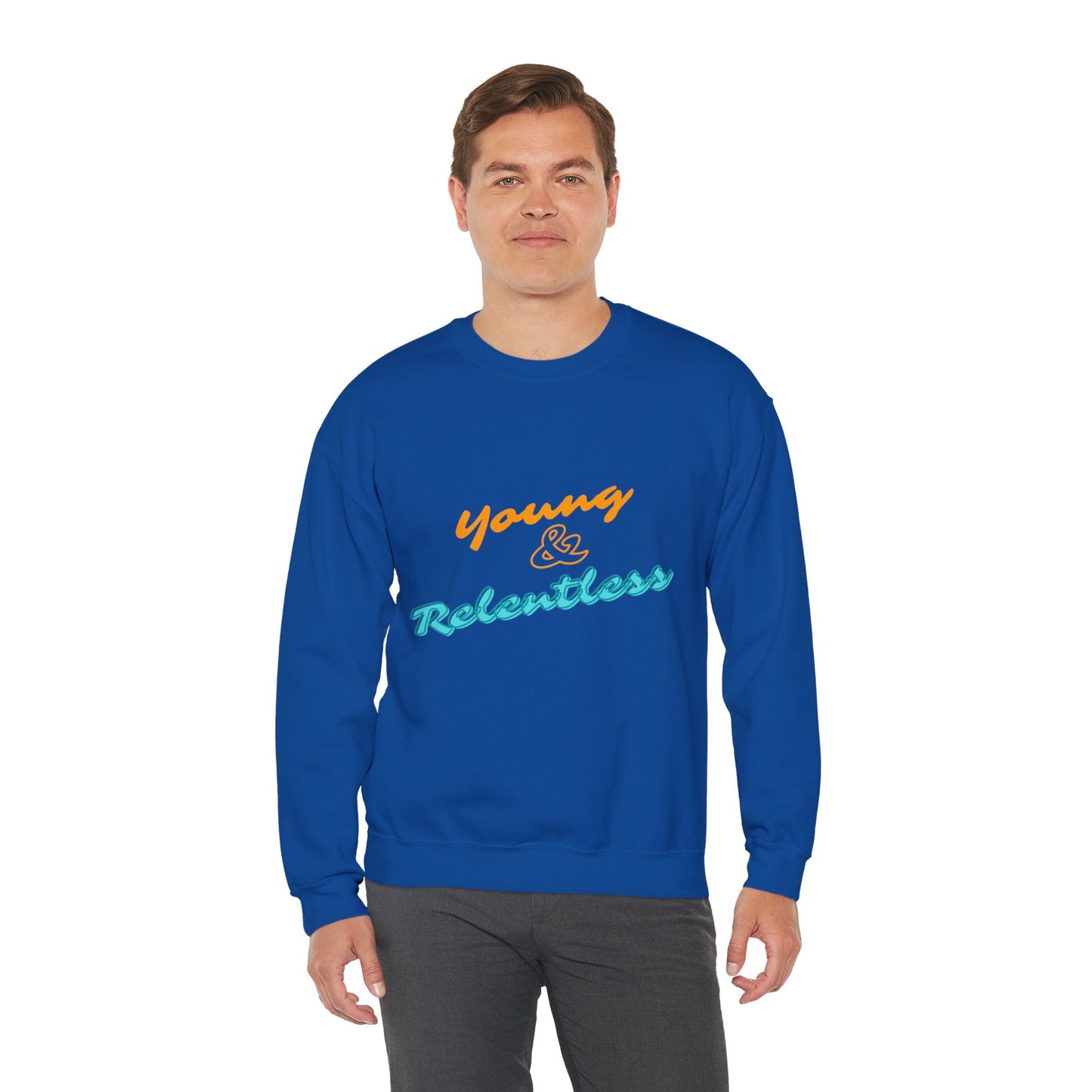 Young & Relentless Sweatshirt