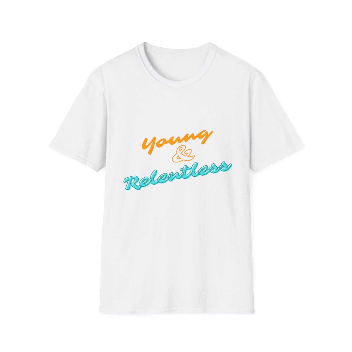 Young & Relentless Tshirt