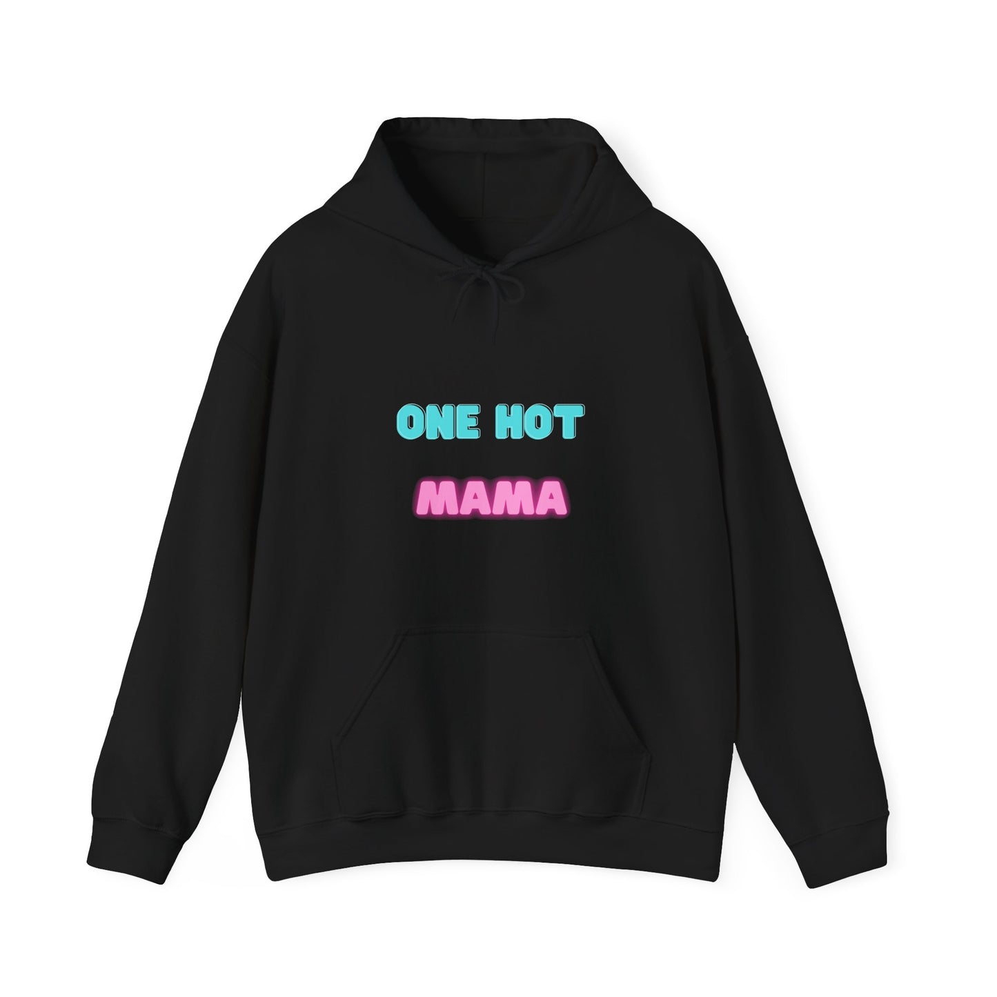 One Hot Mama Hoodie