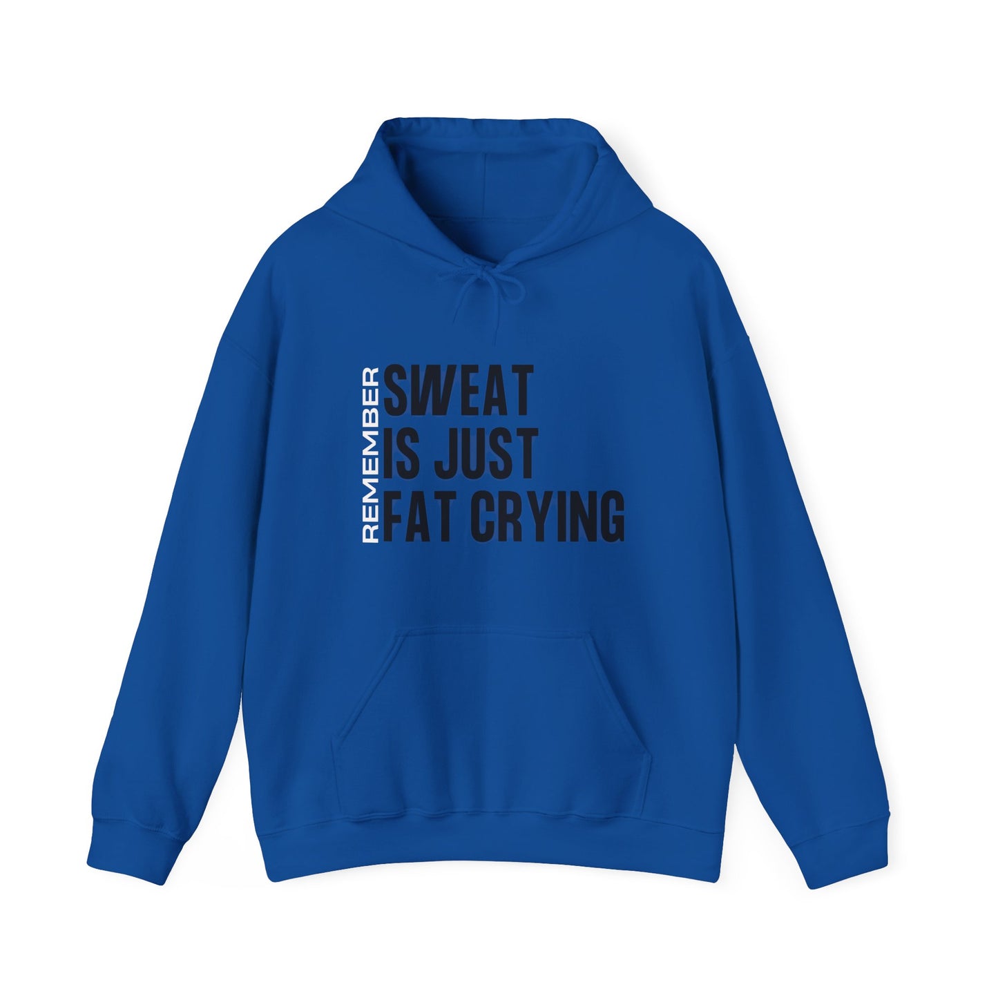 Blue Sweat is Just Fat Crying Hoodie