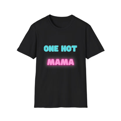 One Hot Mama Tshirt