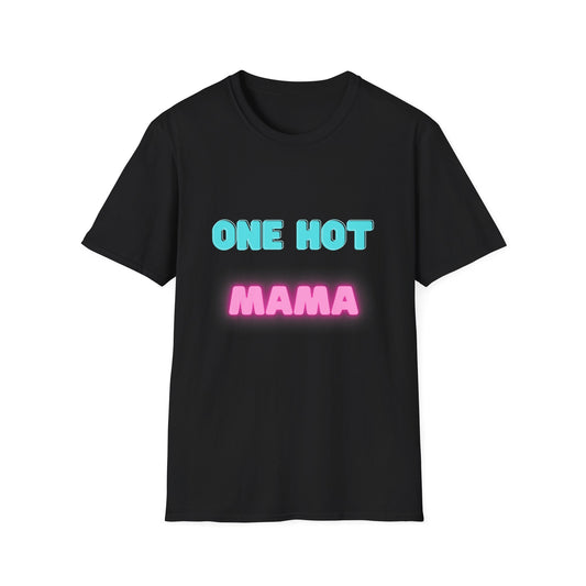 One Hot Mama Tshirt