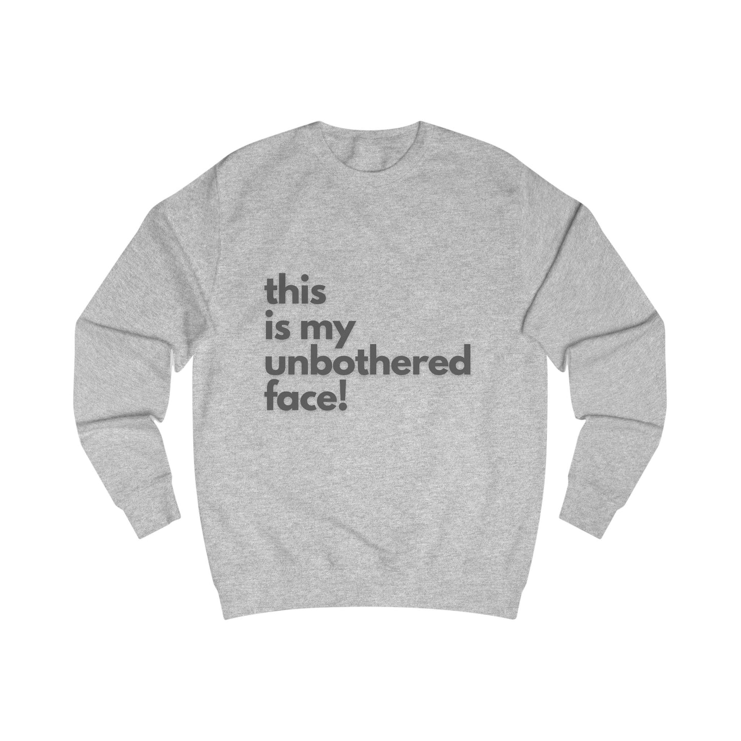 Unbothered Face Sweatshirt