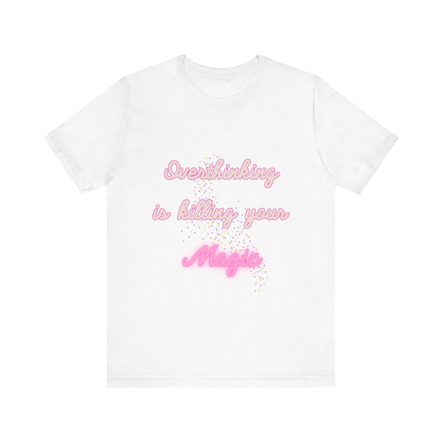 Overthinking....Magic Tshirt