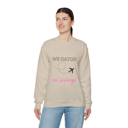 Flights not Feelings Sweatshirt