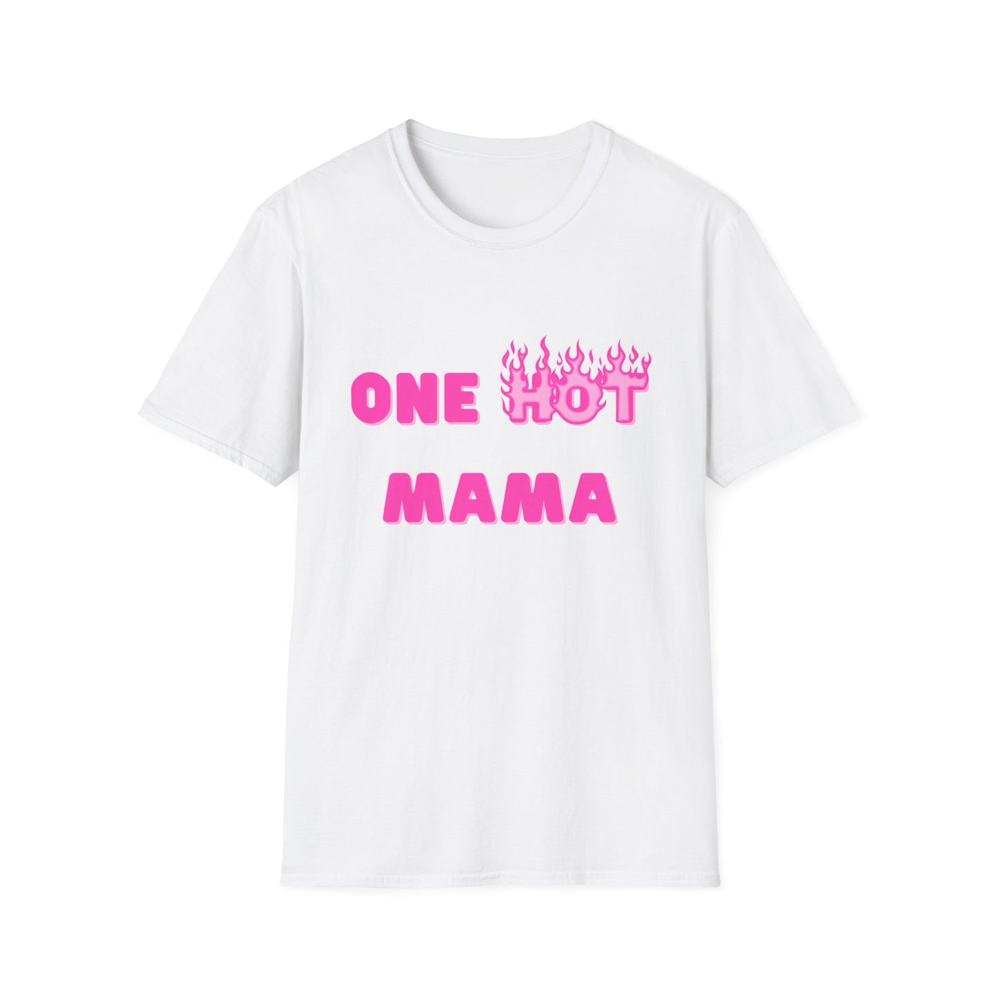 One Hot Mama T-Shirt