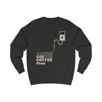 Coffee Coffee Coffee Please Sweatshirt