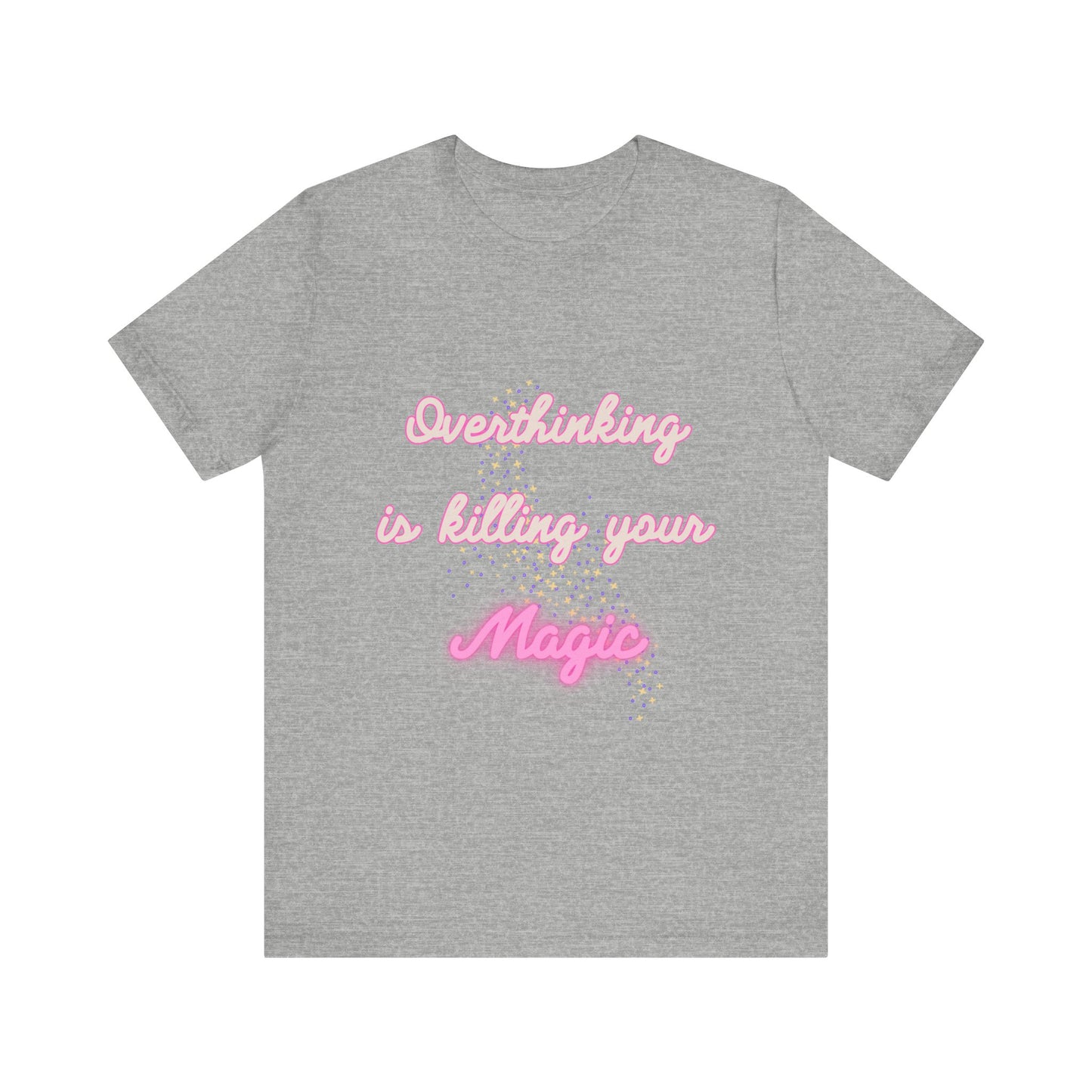 Overthinking....Magic Tshirt