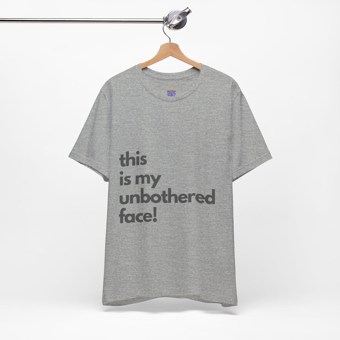 This is My Unbothered Face Tshirt