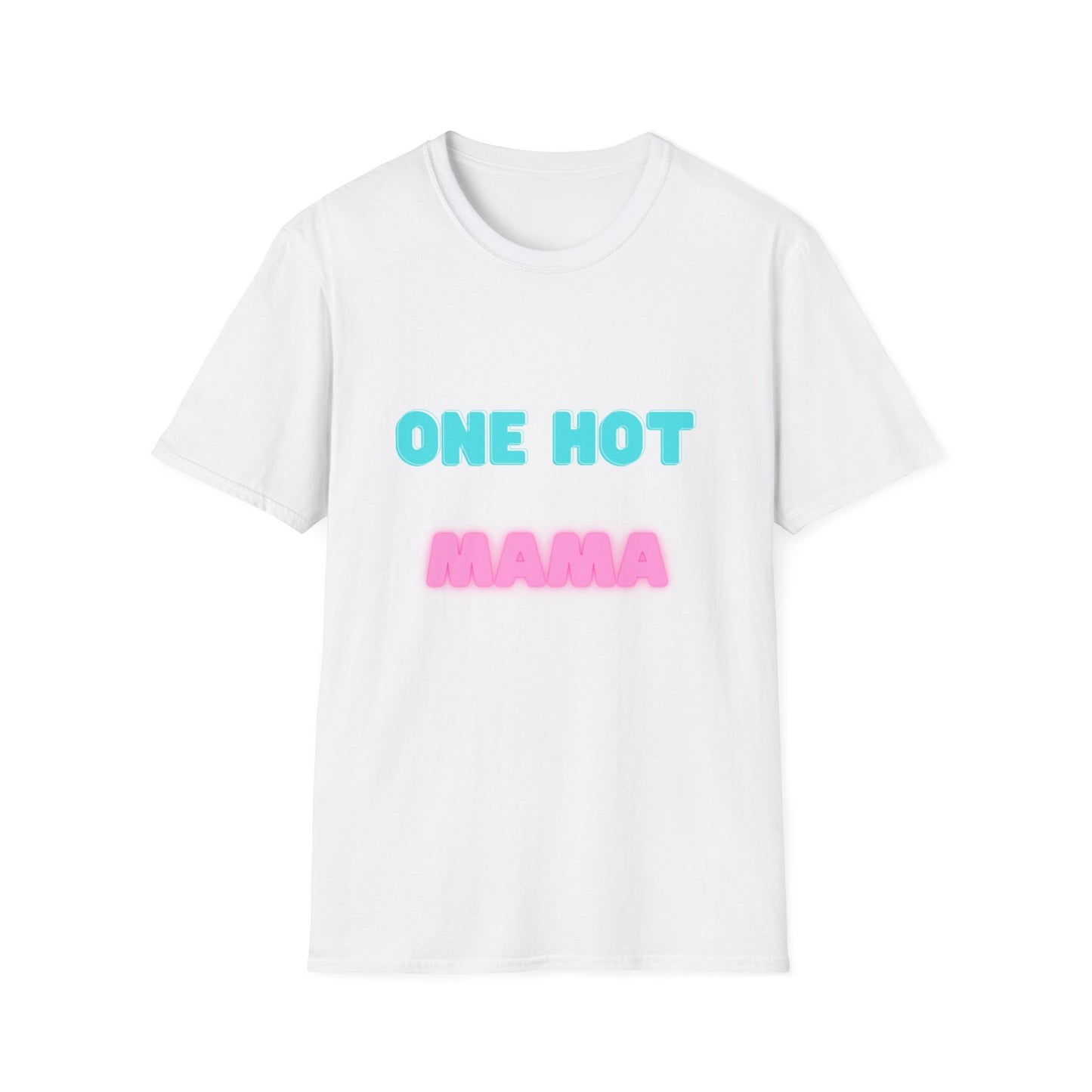 One Hot Mama Tshirt