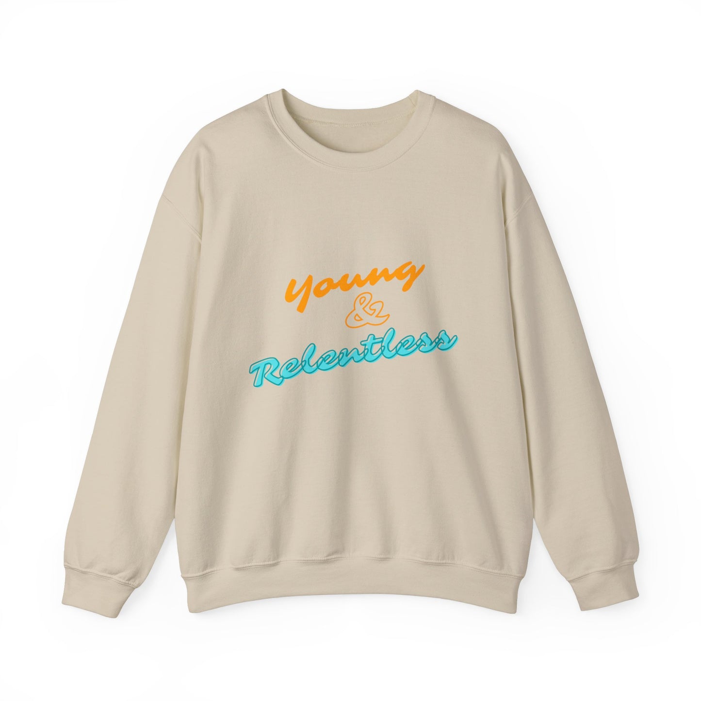 Young & Relentless Sweatshirt