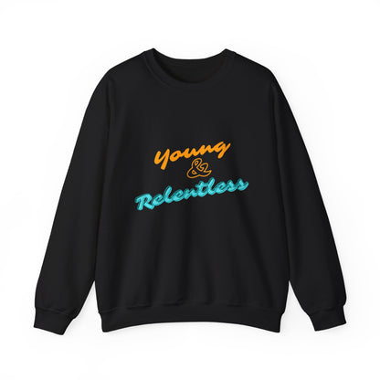 Young & Relentless Sweatshirt