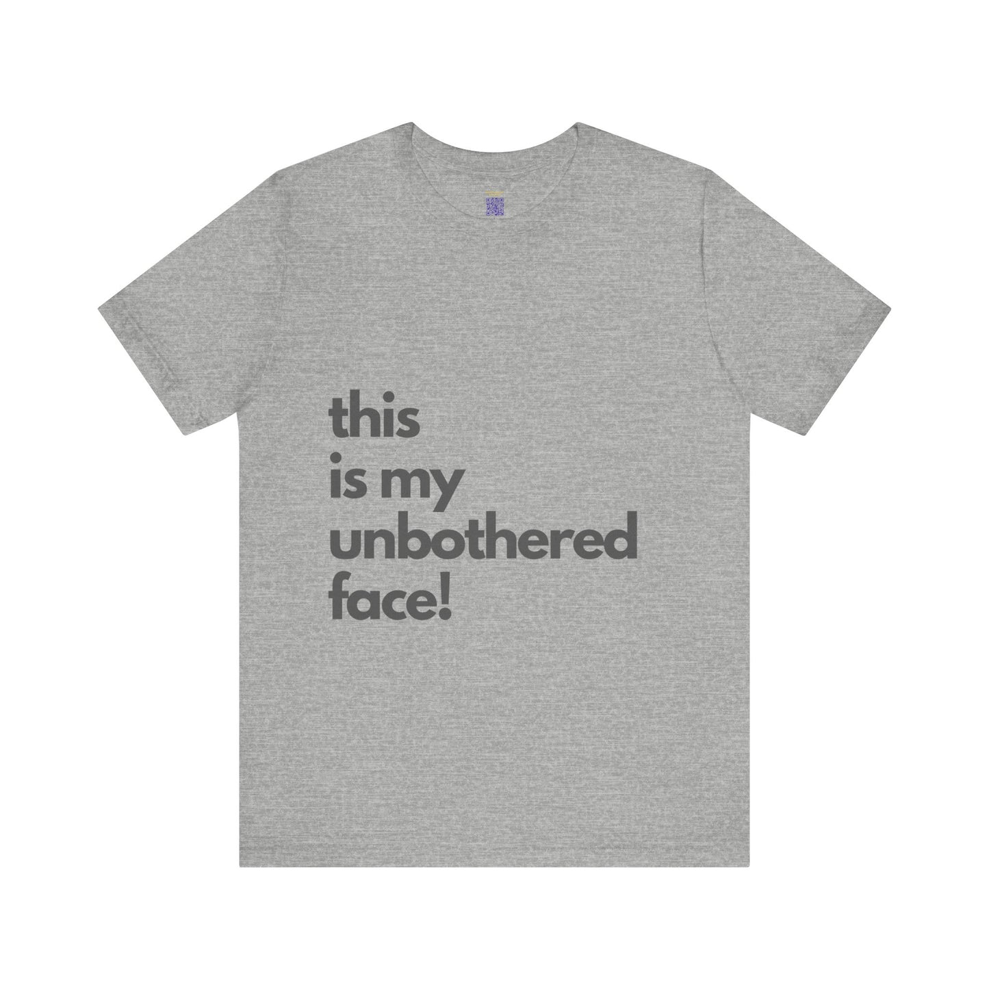 This is My Unbothered Face Tshirt