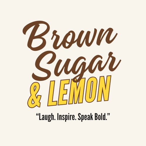 Brown Sugar & Lemon